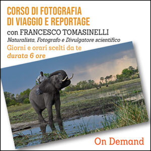 Corso di Fotografia di Viaggio e Reportage